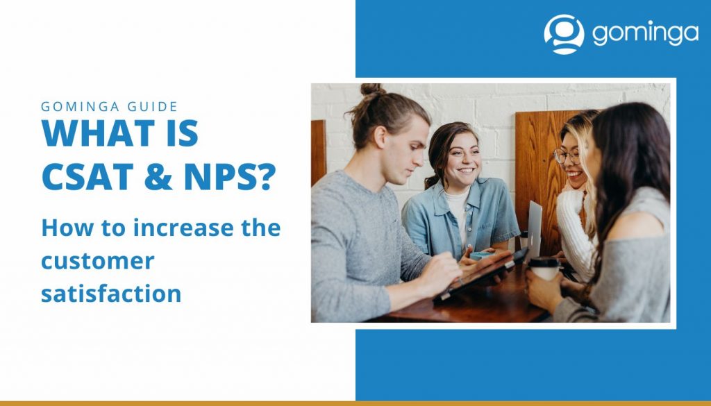 increase customer satisfaction - nps and csat
